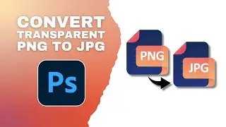 Convert Transparent PNG to JPG in Photoshop