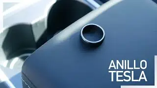 Controla tu TESLA desde un ANILLO: apertura, cierre, arranque...