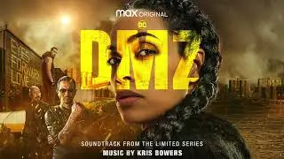 DMZ Official Soundtrack | Main Title Theme - Kris Bowers | WaterTower