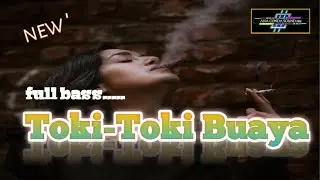 Full Bass Toki -Toki Buaya || ana conda sound.rmx