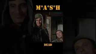 MASH 4077 Dead