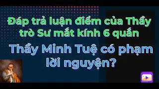 Mộc Li&ecirc;n Tử-木蓮子 is live!Đ&aacute;p trả thầy tr&ograve; Sư mắt k&iacute;nh 6 quắn:Thầy Minh Tuệ c&oacute; vi phạm lời ph&aacute;t nguyện
