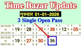 Time Bazar Today 01-01-2026 Thursday 3 Single Open Pass Successful Video Trick