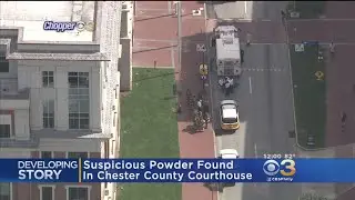 Officials: Suspicious Powder Found Inside Chester County Courthouse