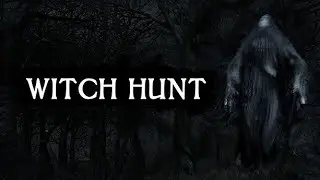 Witch Hunt Gameplay Part 1 (Premiere)