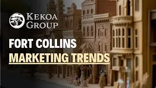 Marketing Trends in Fort Collins