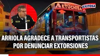 🔴🔵 &Oacute;scar Arriola agradece a transportistas por denunciar extorsiones: Han permitido capturas