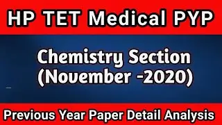 HP TET medical previous year paper|Chemistry section-november 2020||HP TET medical pyp