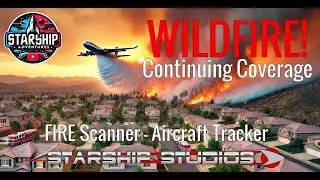 🔴Los Angeles Wild Fire Scanner - Command & Interagency Channels - Aircraft Tracker