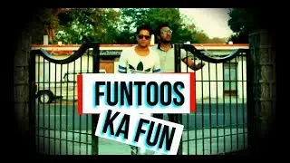 Funtoos ka Fun,full on comedy