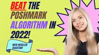 How To Beat The Poshmark Algorithm In 2022 - Increase Your Poshmark Sales!