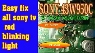SONY - 48W700B IN 3 TIMES BLINK & NO PICTURE | Easy fix all sony tv red blinking light