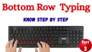 Bottom Row Keyboard Typing in Hindi | Bottom Row Typing Kaise Kare? | Typing Course Part 3 #typing