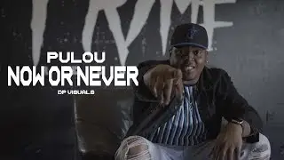 Pulou - Now or Never