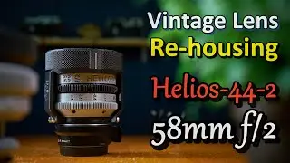 Helios-44-2 58mm f/2 Vintage Lens Rehousing EF mount Conversion & Compact version / 헬리오스 렌즈 리하우징 2