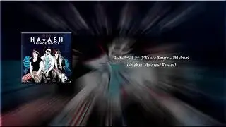 HA ASH, Prince Royce - 100 Años  (Aleksei Andrew Progressive House Remix)
