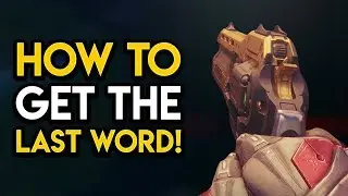 Destiny 2 - HOW TO GET THE LAST WORD!