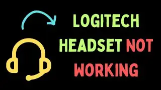 How to Fix Logitech Headset Not Working in Windows 11