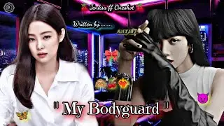My Bodyguard. Jenlisa FF Oneshot.