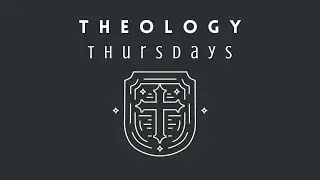 Theology Thursdays: Doctrine of Revelation