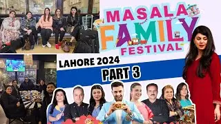 Masala Family Festival 2024 Part # 3  Lahore Expo Center  I ABEEL KHAN I trendz with Abeel