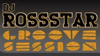 DJ ROSSSTAR LIVE with GrooveSession