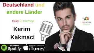 #96 Türkei - Interview mit Kerim Kakmaci INTERKULTURELL 1/2