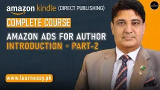 38. Amazon Ads for Author - Introduction (Part-2)