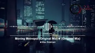 Max Braiman   Moving Metropol Original Mix