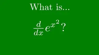 Calculus Derivatives (Chain Rule): e^(x^2).