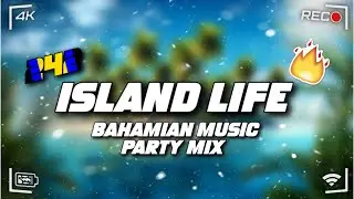 Island Life | Bahamian Music Party Mix - King Effect | 2024 Regatta Mix (Rake And Scrape)