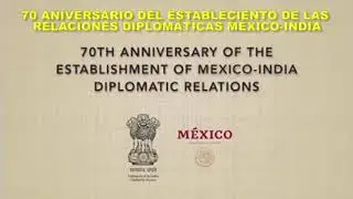 Commemorating 70 years of India-Mexico diplomatic relations
