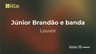CONGRESSO CR 2025 | LOUVOR - J&Uacute;NIOR BRAND&Atilde;O E BANDA | 15/11/2025