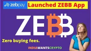 ZebPay Launched ZEBB App || Zero Buying Fee || ZEBB Review || Easiest Way to Buy #Bitcoin #Ethereum