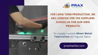 Prax Market is searching for Sheet Metal Fabrication