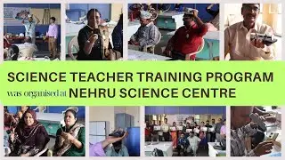 Science Teacher Training Program was organised at Nehru Science Centre #ssf #stem #students
