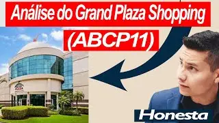 An&aacute;lise do FII Imobili&aacute;rio Grand Plaza Shopping (ABCP11)