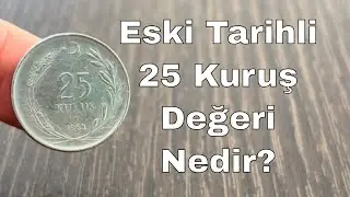 Eski 25 Kuruşlar Değerli mi? | 1959&ndash;1978 Arası Madeni 25 Kuruş