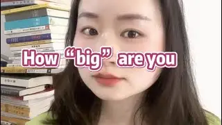 How &ldquo;big&rdquo; are you?
