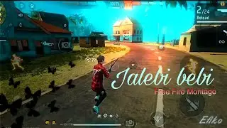 Jalebi Baby Song Free Fire Montage 💕| Free Fire Song | Free Fire Status 