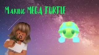Making a *MEGA TURTLE* in Adopt Me.