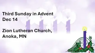 Zion Anoka, 11 AM Blended Service, Dec 14