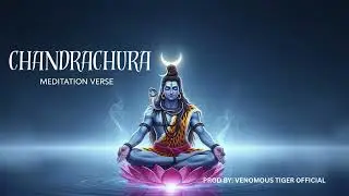 CHANDRACHURA | Shiva's Moonlight Melody | Most Beautiful Shiva Song Ever | @VenomousTigerOfficial