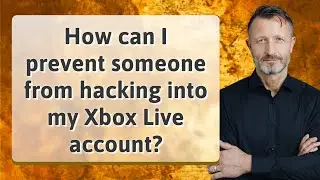 How can I prevent someone from hacking into my Xbox Live account?