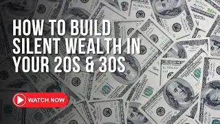 ✅ How to Build Silent Wealth in Your 20s & 30s (A Simple 5-Step System)