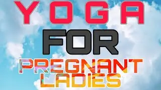 YOGA FOR PREGNANT LADIES || BY-Aruna's YOGA || YOGA ||