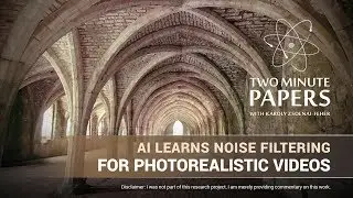 AI Learns Noise Filtering For Photorealistic Videos | Two Minute Papers #215