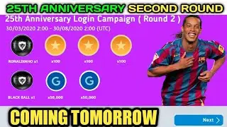TOMORROW  POSSIBLE 25th ANNIVERSARY SECOND ROUND REWARDS | PES 2020 MOBIL