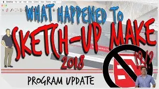 Что случилось с Sketchup Make 2018?