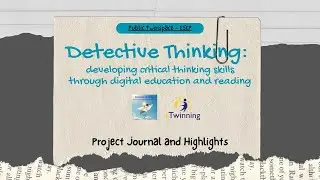 Detective Thinking: developing critical thinking skills through digital education and reading